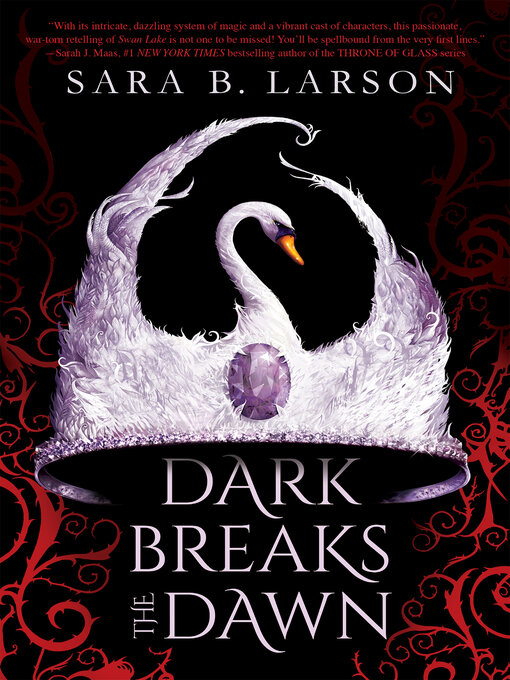 Title details for Dark Breaks the Dawn by Sara B. Larson - Wait list